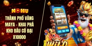 Thành phố vàng Maya - Khai phá kho báu cổ đại x10000